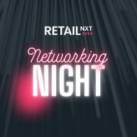 RETAIL NXT Networking Night