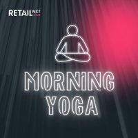 RETAIL NXT Morning Yoga