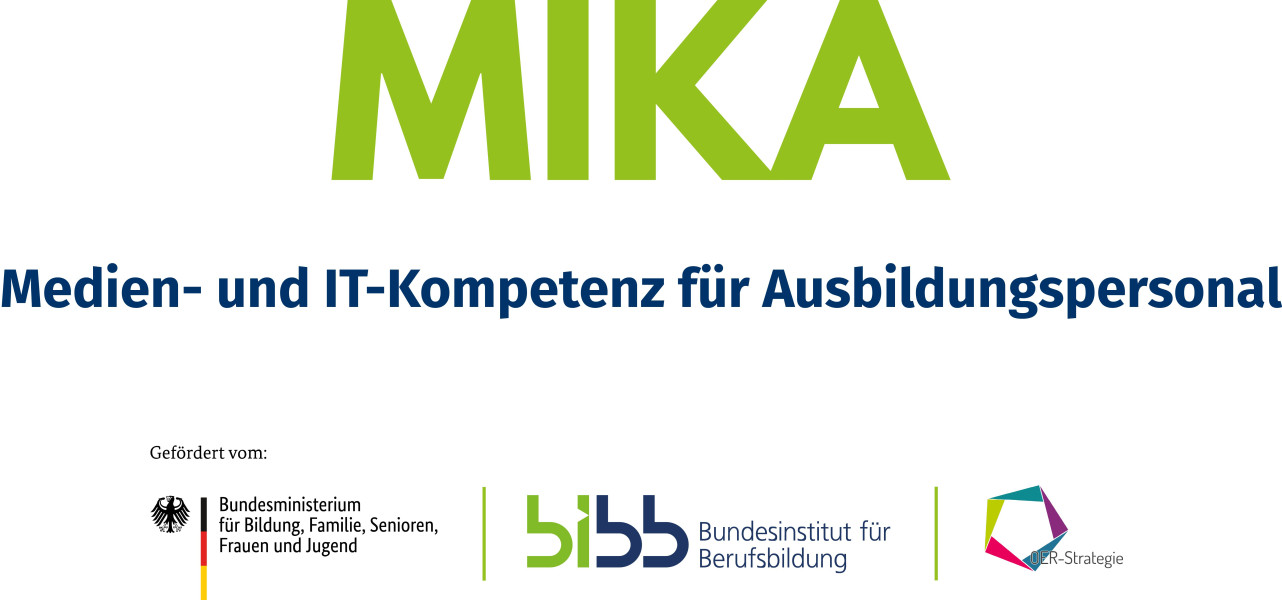 MIKA (Medien- und IT-Kompetenz für Ausbildungspersonal)